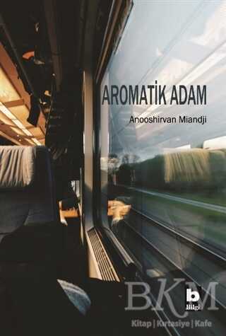 Aromatik Adam - Roman | Avrupa Kitabevi