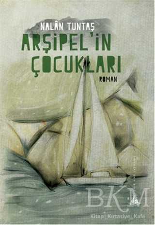 Arşipel’in Çocukları - Türk Edebiyatı Romanları | Avrupa Kitabevi