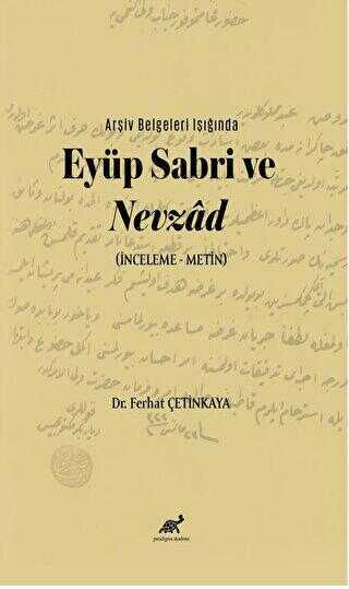 Arşiv Belgeleri Işığında Eyüp Sabri ve Nevzâd İnceleme – Metin - Anlatı Kitapları | Avrupa Kitabevi