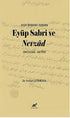 Arşiv Belgeleri Işığında Eyüp Sabri ve Nevzâd İnceleme – Metin - Anlatı Kitapları | Avrupa Kitabevi