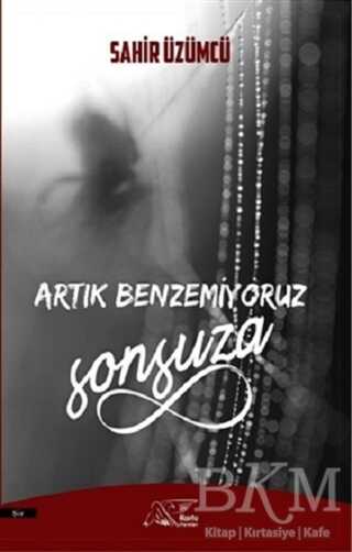 Artık Benzemiyoruz Sonsuza - Şiir Kitapları | Avrupa Kitabevi