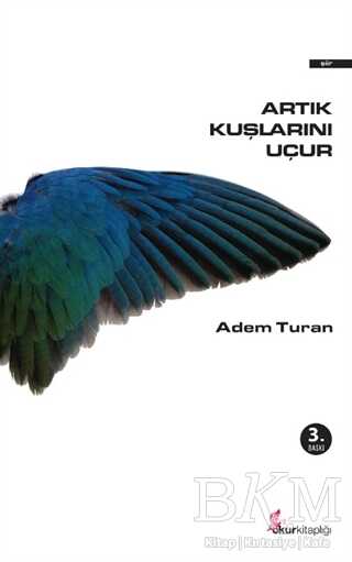 Artık Kuşlarını Uçur - Şiir Kitapları | Avrupa Kitabevi