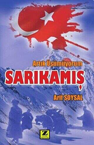 Artık Üşümüyorum Sarıkamış - Tarihi Romanlar | Avrupa Kitabevi