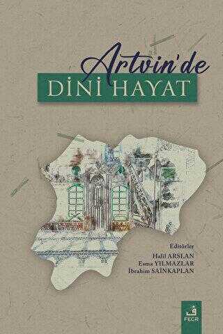 Artvin`de Dini Hayat - Sosyoloji Araştırma ve İnceleme Kitapları | Avrupa Kitabevi
