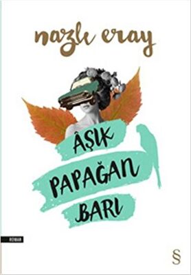 Aşık Papağan Barı - Roman | Avrupa Kitabevi