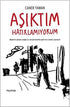 Aşıktım Hatırlamıyorum - Denemeler | Avrupa Kitabevi