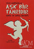 Aşk Bir Tanrıdır -  | Avrupa Kitabevi