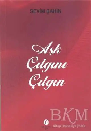 Aşk Çılgını Çılgın - Şiir Kitapları | Avrupa Kitabevi