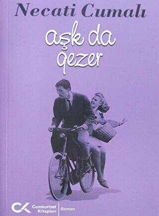 Aşk da Gezer - Roman | Avrupa Kitabevi