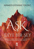 Aşk Diye Bir Şey - Roman | Avrupa Kitabevi
