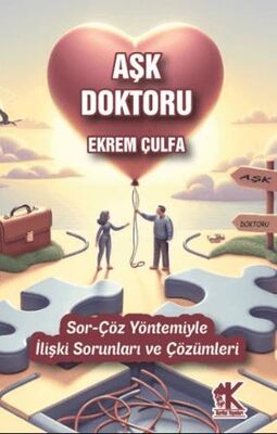 Aşk Doktoru - Sor-Çöz Yöntemiyle İlişki Sorunları ve Çözümleri - Kişisel Gelişim Kitapları | Avrupa Kitabevi