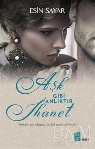 Aşk Gibi Anlıktır İhanet - Türk Edebiyatı Romanları | Avrupa Kitabevi