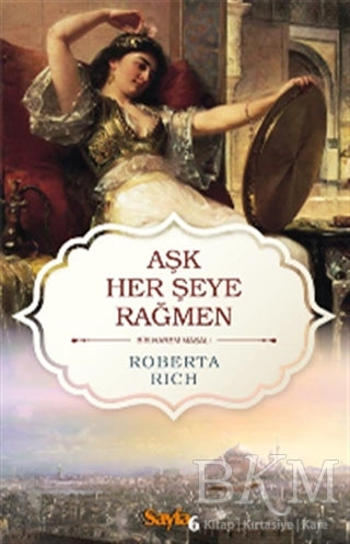 Aşk Her Şeye Rağmen - Roman | Avrupa Kitabevi