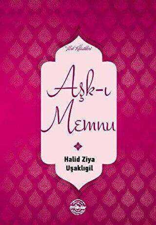 Aşk-ı Memnu - Türk Edebiyatı Romanları | Avrupa Kitabevi