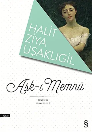 Aşk-ı Memnu Günümüz Türkçesiyle - Roman | Avrupa Kitabevi