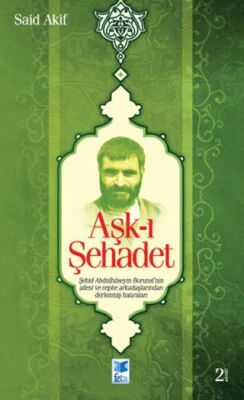 Aşk-ı Şehadet - Anı Mektup ve Günlük Kitapları | Avrupa Kitabevi
