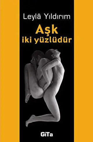 Aşk İki Yüzlüdür - Türk Edebiyatı Romanları | Avrupa Kitabevi