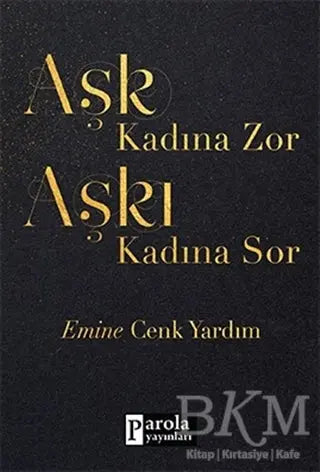 Aşk Kadına Zor Aşkı Kadına Sor - Şiir Kitapları | Avrupa Kitabevi