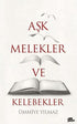 Aşk, Melekler ve Kelebekler - Roman | Avrupa Kitabevi