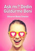 Aşk mı? Dedin Güldürme Beni - Denemeler | Avrupa Kitabevi