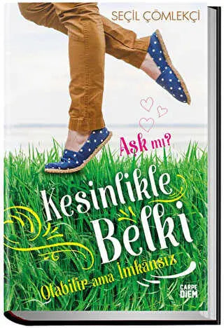 Aşk mı? Kesinlikle Belki Olabilir Ama İmkansız - Roman | Avrupa Kitabevi