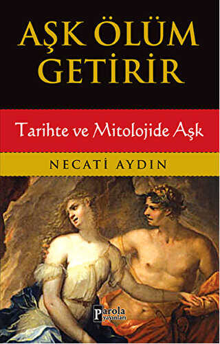 Aşk Ölüm Getirir - Aşk Kitapları | Avrupa Kitabevi