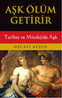 Aşk Ölüm Getirir - Aşk Kitapları | Avrupa Kitabevi