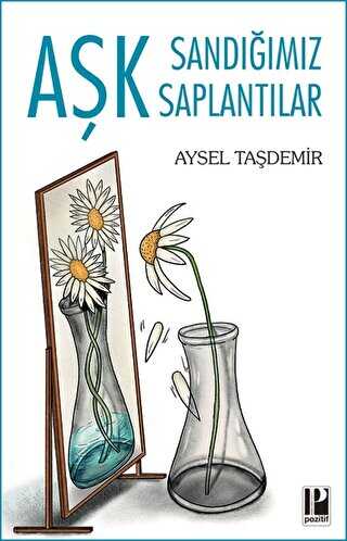 Aşk Sandığımız Saplantılar - Kişisel Gelişim Kitapları | Avrupa Kitabevi