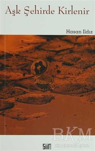 Aşk Şehirde Kirlenir - Denemeler | Avrupa Kitabevi