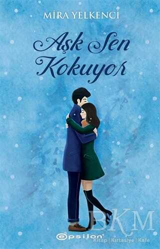 Aşk Sen Kokuyor - Roman | Avrupa Kitabevi