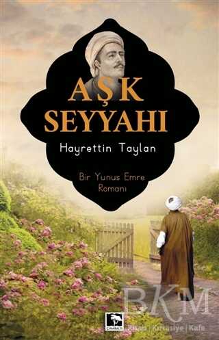 Aşk Seyyahı - Roman | Avrupa Kitabevi