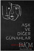 Aşk ve Diğer Günahlar - Roman | Avrupa Kitabevi