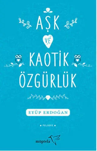 Aşk ve Kaotik Özgürlük -  | Avrupa Kitabevi