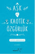 Aşk ve Kaotik Özgürlük -  | Avrupa Kitabevi