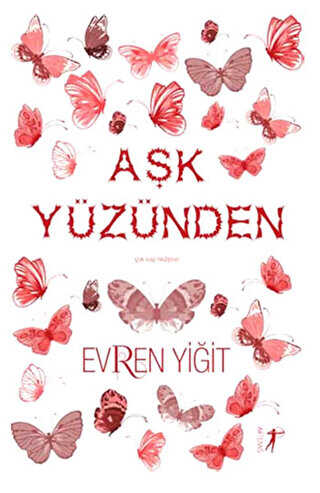 Aşk Yüzünden - Türk Edebiyatı Romanları | Avrupa Kitabevi