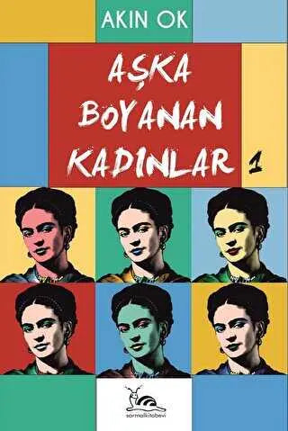 Aşka Boyanan Kadınlar - Denemeler | Avrupa Kitabevi