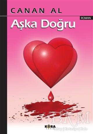 Aşka Doğru - Roman | Avrupa Kitabevi