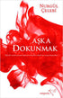 Aşka Dokunmak - Roman | Avrupa Kitabevi