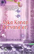 Aşka Konan Pervaneler - Roman | Avrupa Kitabevi
