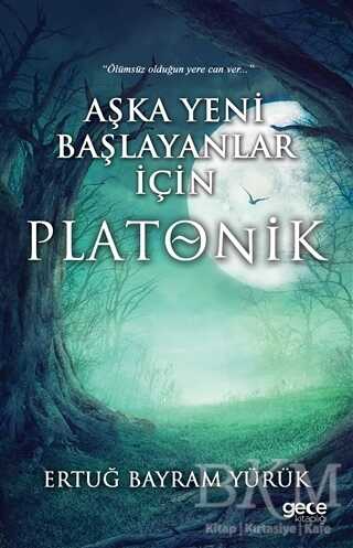 Aşka Yeni Başlayanlar İçin Platonik - Denemeler | Avrupa Kitabevi
