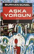 Aşka Yorgun - Öykü Kitapları | Avrupa Kitabevi