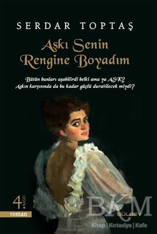 Aşkı Senin Rengine Boyadım - Roman | Avrupa Kitabevi