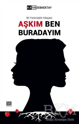 Aşkım Ben Buradayım - Kişisel Gelişim Kitapları | Avrupa Kitabevi