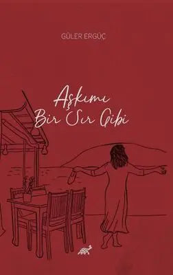Aşkımı Bir Sır Gibi