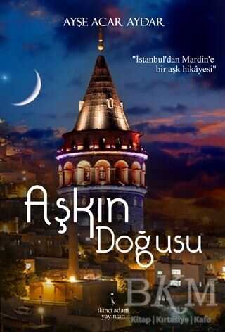 Aşkın Doğusu - Roman | Avrupa Kitabevi
