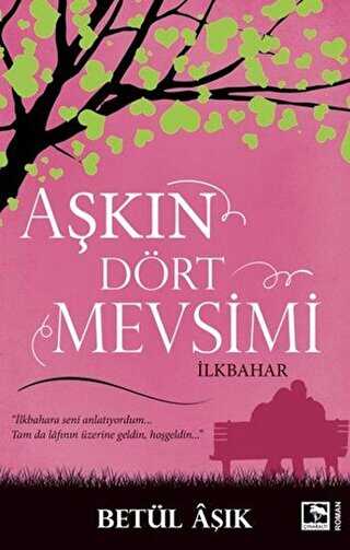 Aşkın Dört Mevsimi - Roman | Avrupa Kitabevi