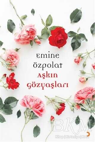 Aşkın Gözyaşları - Roman | Avrupa Kitabevi