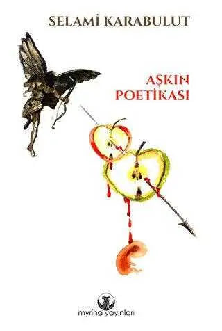 Aşkın Poetikası - Denemeler | Avrupa Kitabevi