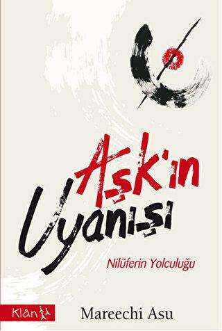 Aşk`ın Uyanışı - Kişisel Gelişim Kitapları | Avrupa Kitabevi