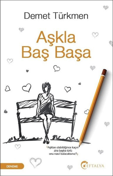 Aşkla Baş Başa - Denemeler | Avrupa Kitabevi